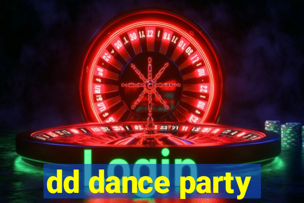 dd dance party